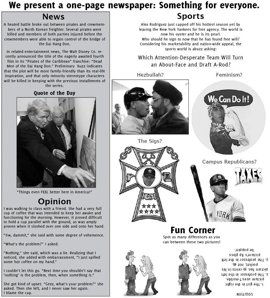 We present a one-page newspaper: Something for everyone.